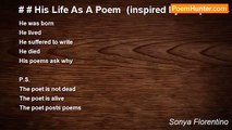 Sonya Florentino - # # His Life As A Poem  (inspired by the poems of Shalom Freedman)