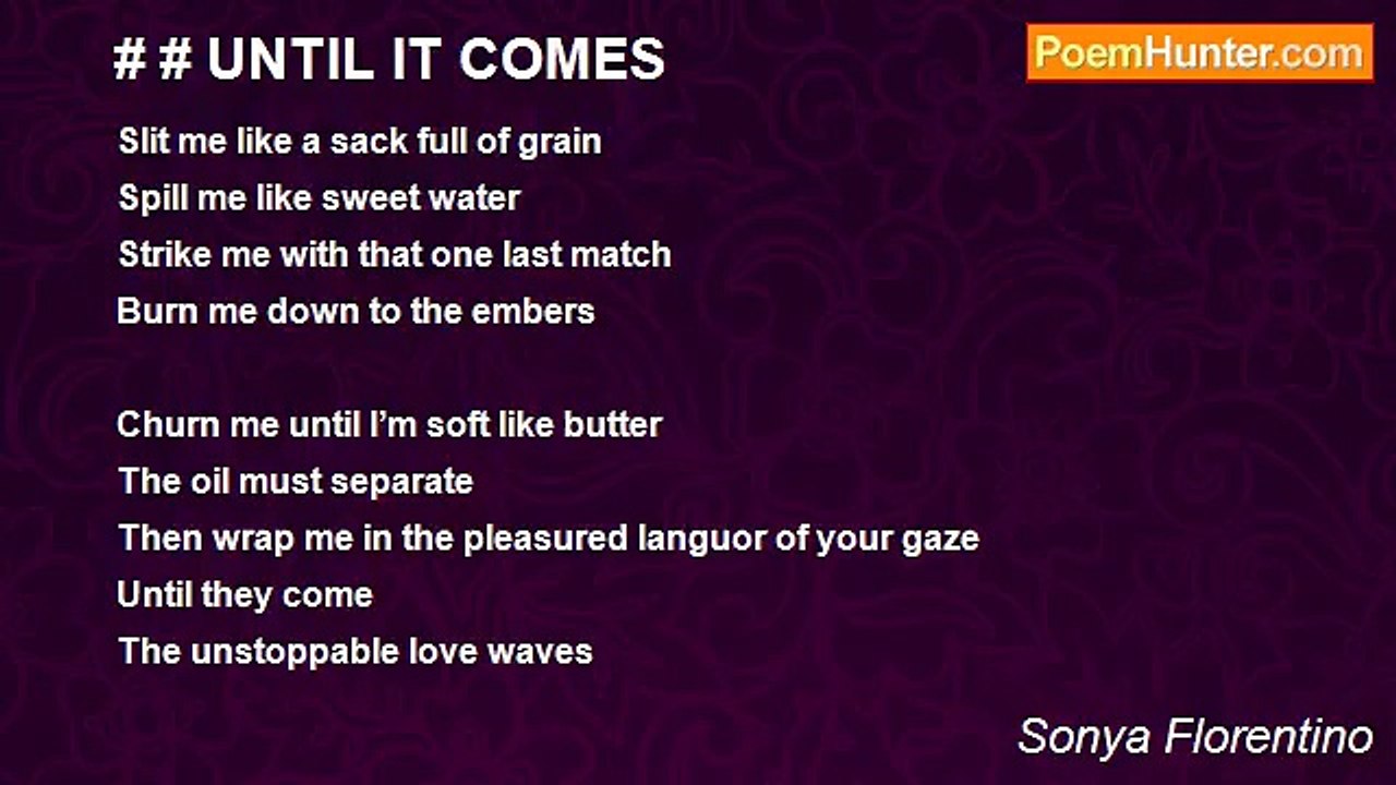 Sonya Florentino - # # UNTIL IT COMES