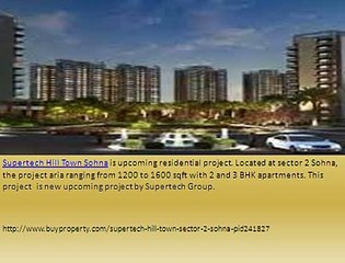 Supertech Hill Town Residential Project @ Sector 2 Sohna