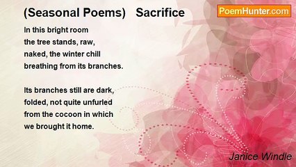 Janice Windle - (Seasonal Poems)   Sacrifice