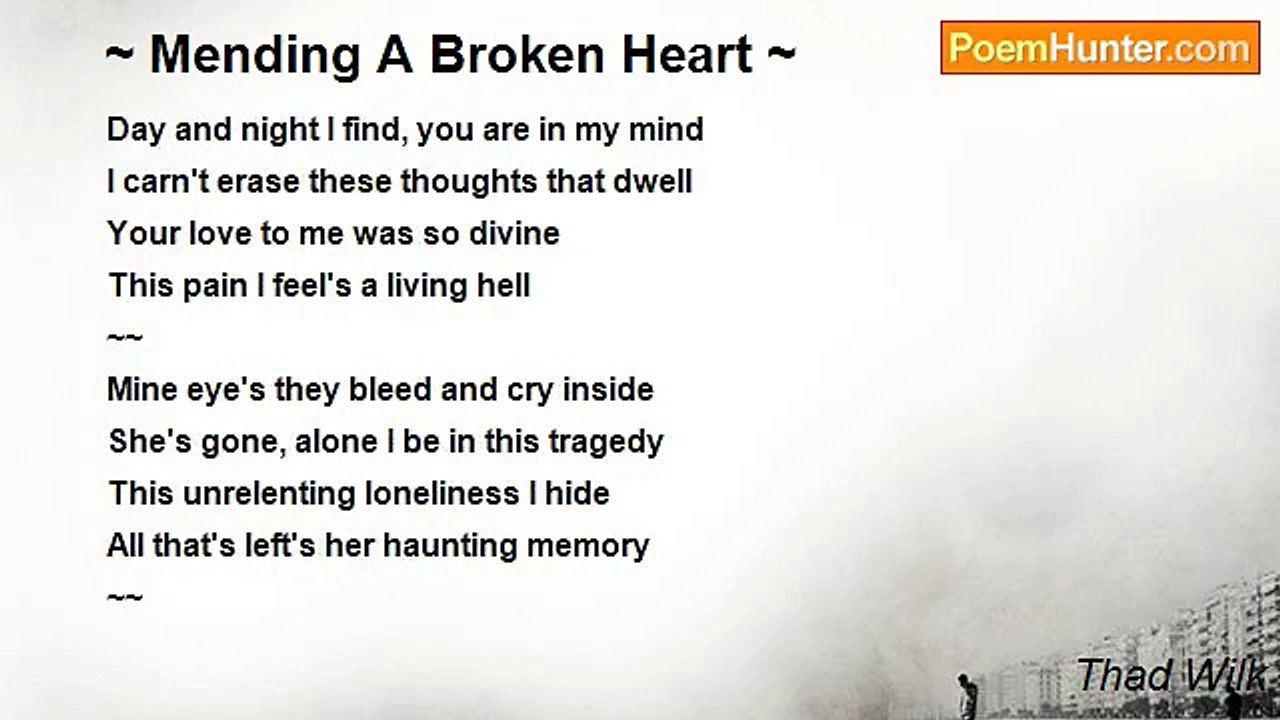 Thad Wilk - ~ Mending A Broken Heart ~