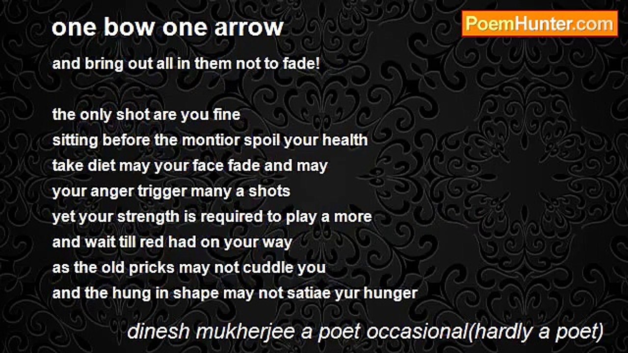 dinesh mukherjee a poet occasional(hardly a poet) - one bow one arrow