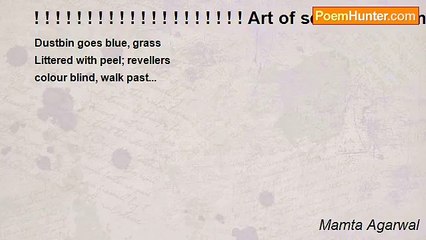 Mamta Agarwal - ! ! ! ! ! ! ! ! ! ! ! ! ! ! ! ! ! ! ! ! Art of selective vision- Senryu! ! ! ! ! ! ! ! ! ! ! ! ! ! ! ! ! ! ! ! ! ! ! !