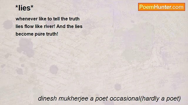 dinesh mukherjee a poet occasional(hardly a poet) - *lies*