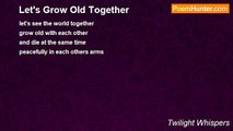 Twilight Whispers - Let's Grow Old Together