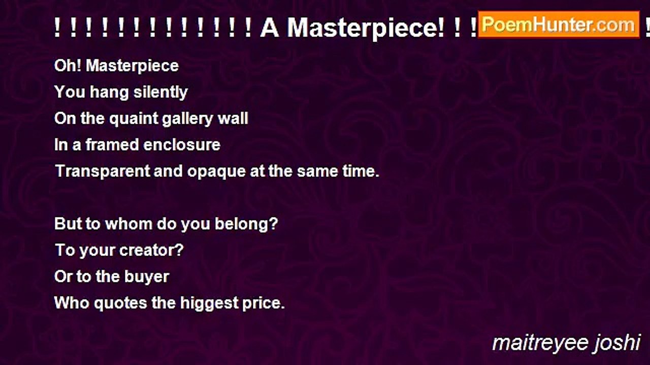 maitreyee joshi - ! ! ! ! ! ! ! ! ! ! ! ! ! A Masterpiece! ! ! ! ! ! ! ! ! ! ! ! ! ! !