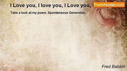 Fred Babbin - I Love you, I love you, I Love you, I love you
