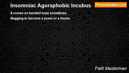 Patti Masterman - Insomniac Agoraphobic Incubus