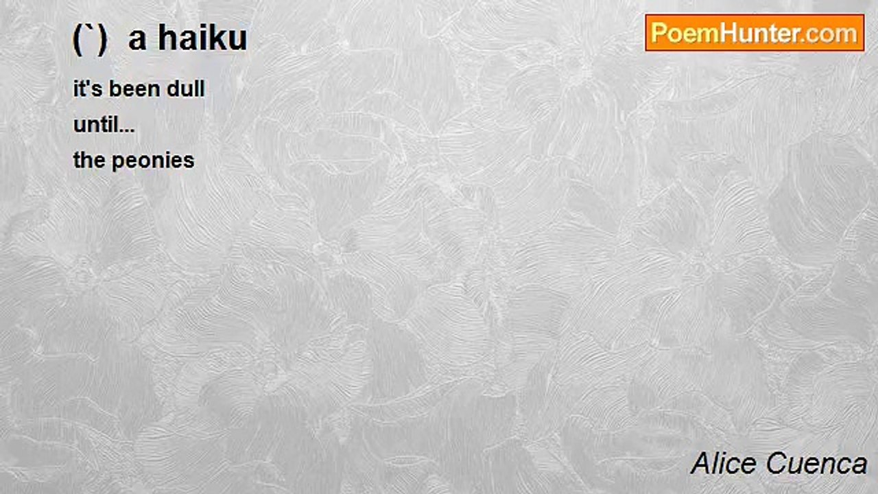 Alice Cuenca - (`)  a haiku