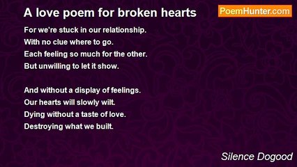 Silence Dogood - A love poem for broken hearts