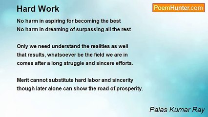 Palas Kumar Ray - Hard Work