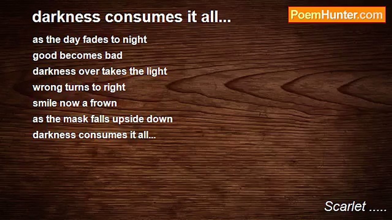 Scarlet ..... - darkness consumes it all...