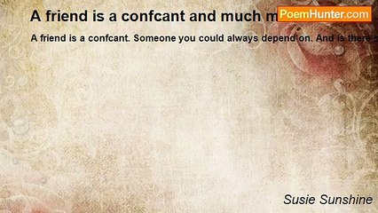 Susie Sunshine - A friend is a confcant and much more