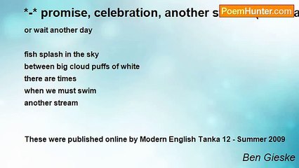 Ben Gieske - *-* promise, celebration, another stream (3 tanka)