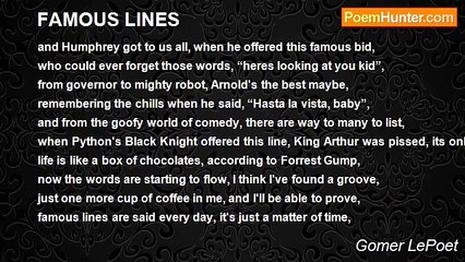 Gomer LePoet - 		FAMOUS LINES