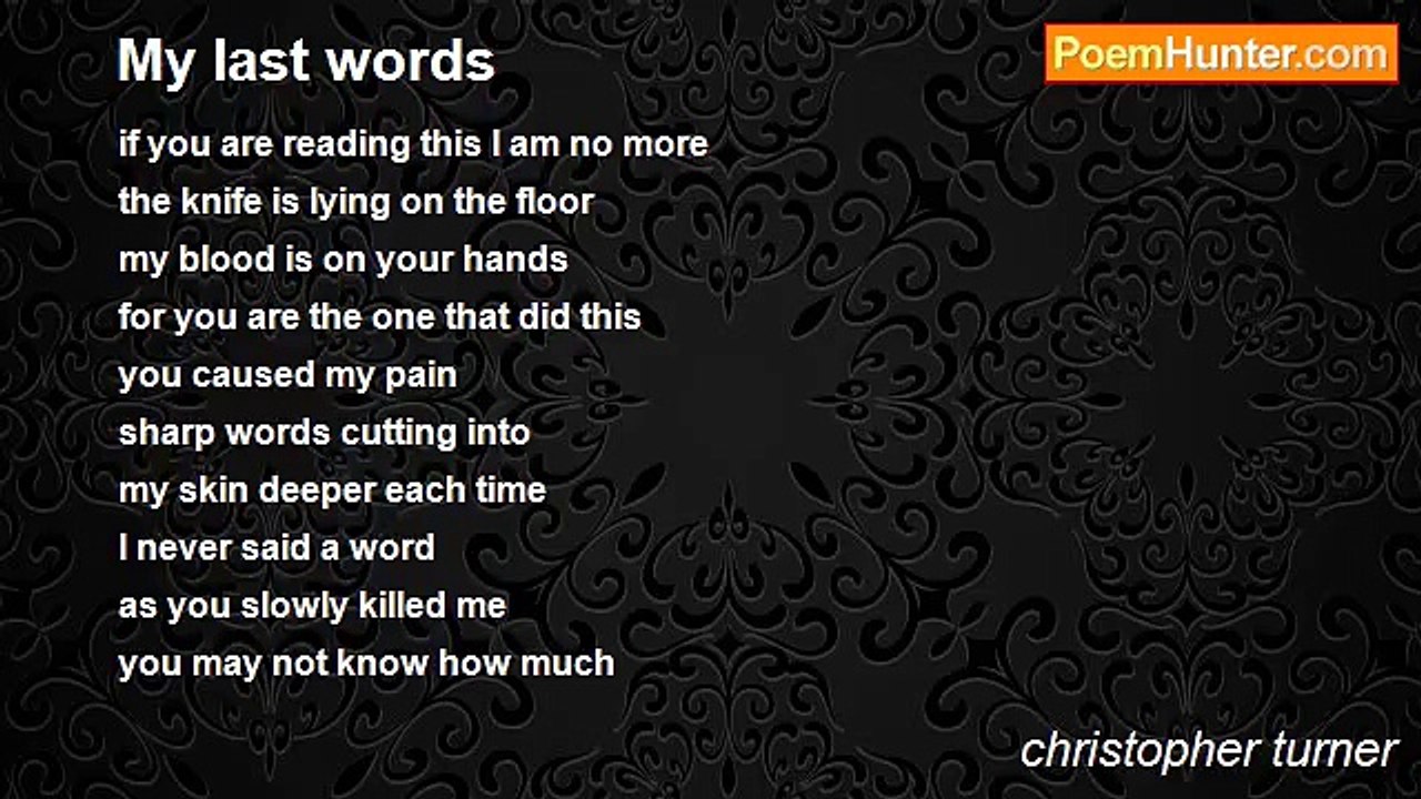 christopher turner - My last words