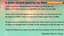 Rachael Wai Ai Ching - A made up love poem by my friend(Agnes)   and I(Rachael)