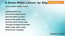 abigail phillips - A Dream Within a Dream  by: Edgar Allan Poe