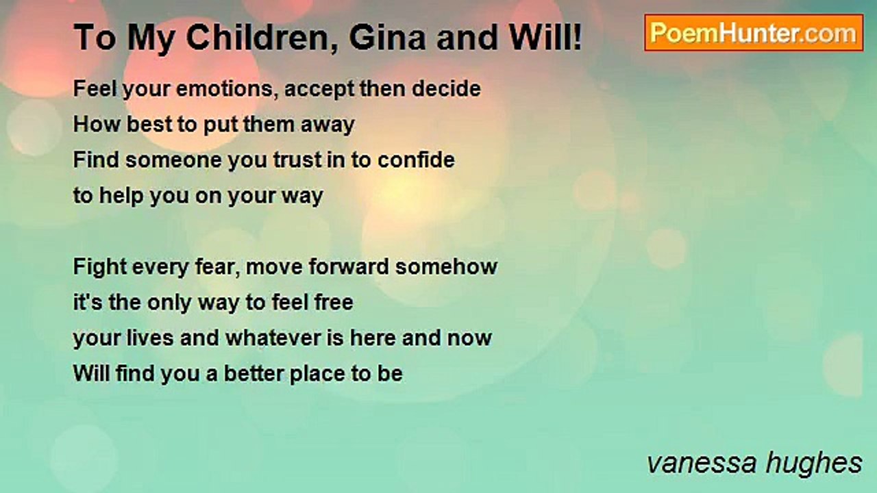 vanessa hughes - To My Children, Gina and Will!