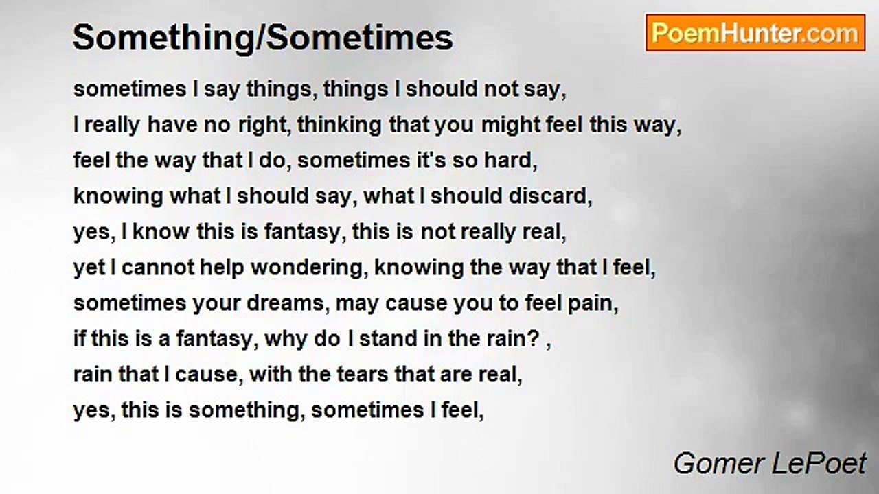 Gomer LePoet - 		Something/Sometimes