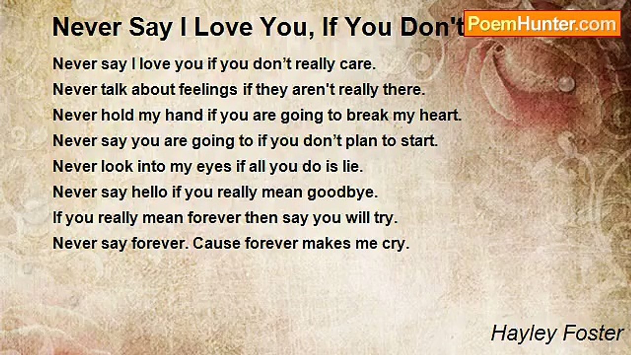 Hayley Foster - Never Say I Love You, If You Don't