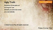 Palas Kumar Ray - Ugly Truth