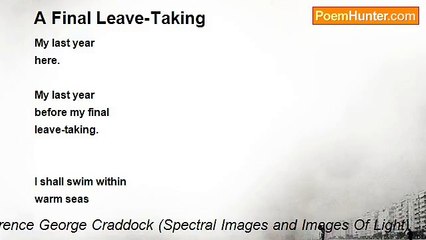 Terence George Craddock (Spectral Images and Images Of Light) - A Final Leave-Taking