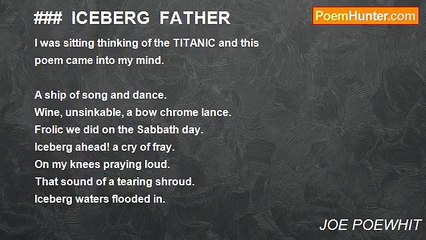 JOE POEWHIT - ###  ICEBERG  FATHER