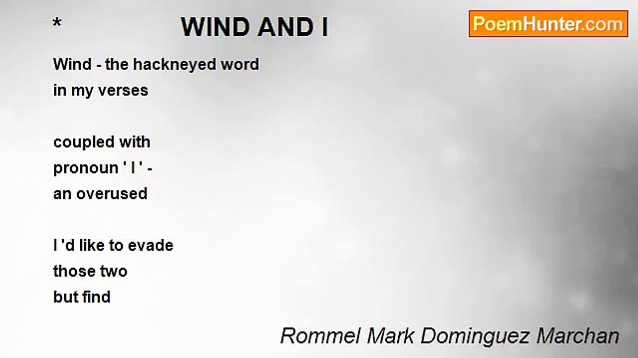 Rommel Mark Dominguez Marchan - *                 WIND AND I