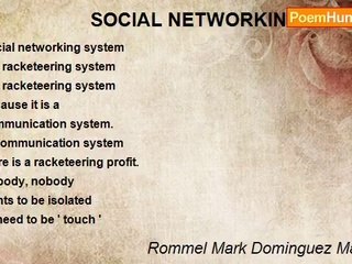 Rommel Mark Dominguez Marchan - *                    SOCIAL NETWORKING AND RACKETEERING PROFI
