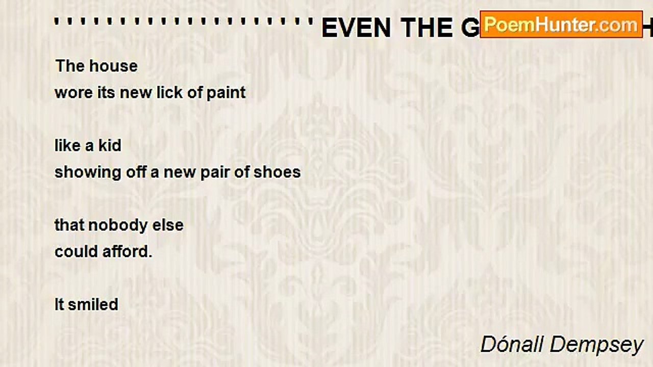 Dónall Dempsey - ' ' ' ' ' ' ' ' ' ' ' ' ' ' ' ' ' ' ' ' EVEN THE GRASS LAUGHED