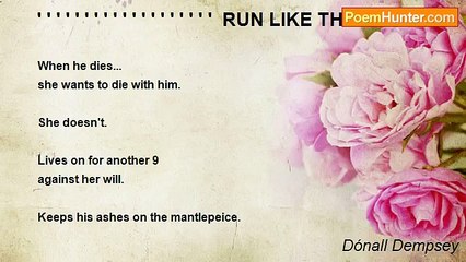 Dónall Dempsey - ' ' ' ' ' ' ' ' ' ' ' ' ' ' ' ' ' ' '  RUN LIKE THE WIND