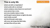 Kayla Corinne Beneteau - This is only life