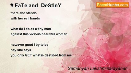 Samanyan Lakshminarayanan - # FaTe and  DeStInY