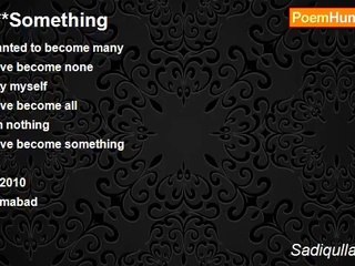 Sadiqullah Khan - ****Something
