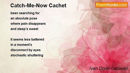 Ivan Donn Carswell - Catch-Me-Now Cachet