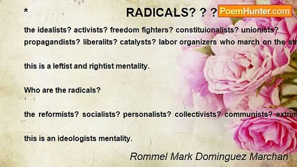 Rommel Mark Dominguez Marchan - *                              RADICALS? ? ? ? ? ? ? ?