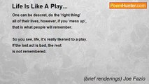 (brief renderings) Joe Fazio - Life Is Like A Play...