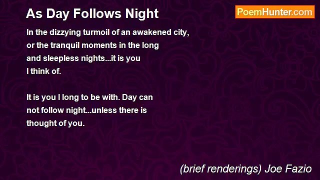 (brief renderings) Joe Fazio - As Day Follows Night