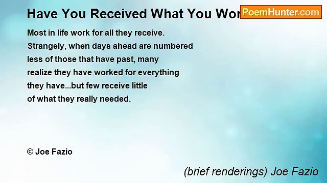 (brief renderings) Joe Fazio - Have You Received What You Worked For?
