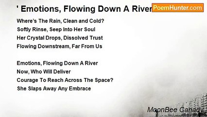 MoonBee Canady - ' Emotions, Flowing Down A River... '