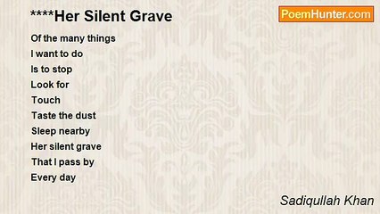 Sadiqullah Khan - Her Silent Grave
