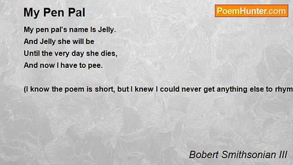 Bobert Smithsonian III - My Pen Pal