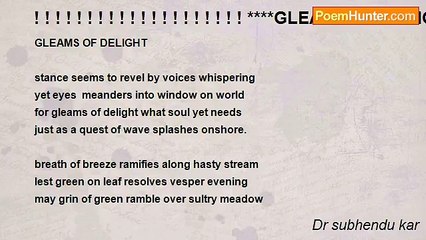 Dr subhendu kar - ! ! ! ! ! ! ! ! ! ! ! ! ! ! ! ! ! ! ! ! ****GLEAMS OF DELIGHT*****! ! ! ! ! ! ! ! ! ! ! ! ! ! ! ! ! ! ! ! ! ! ! !