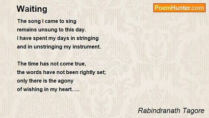 Rabindranath Tagore - Waiting