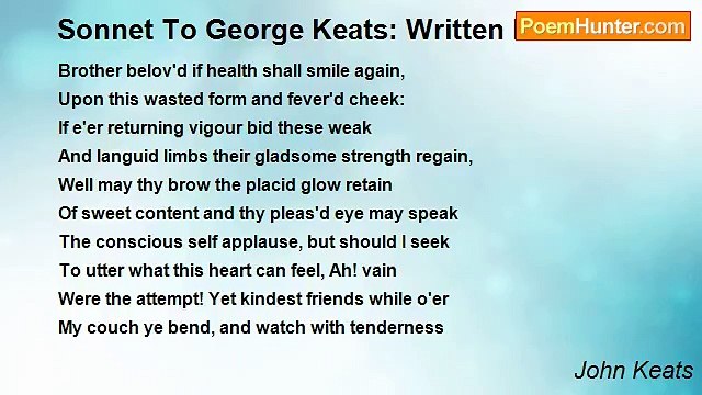 John Keats - Sonnet To George Keats: Written In Sickness