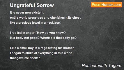 Rabindranath Tagore - Ungrateful Sorrow