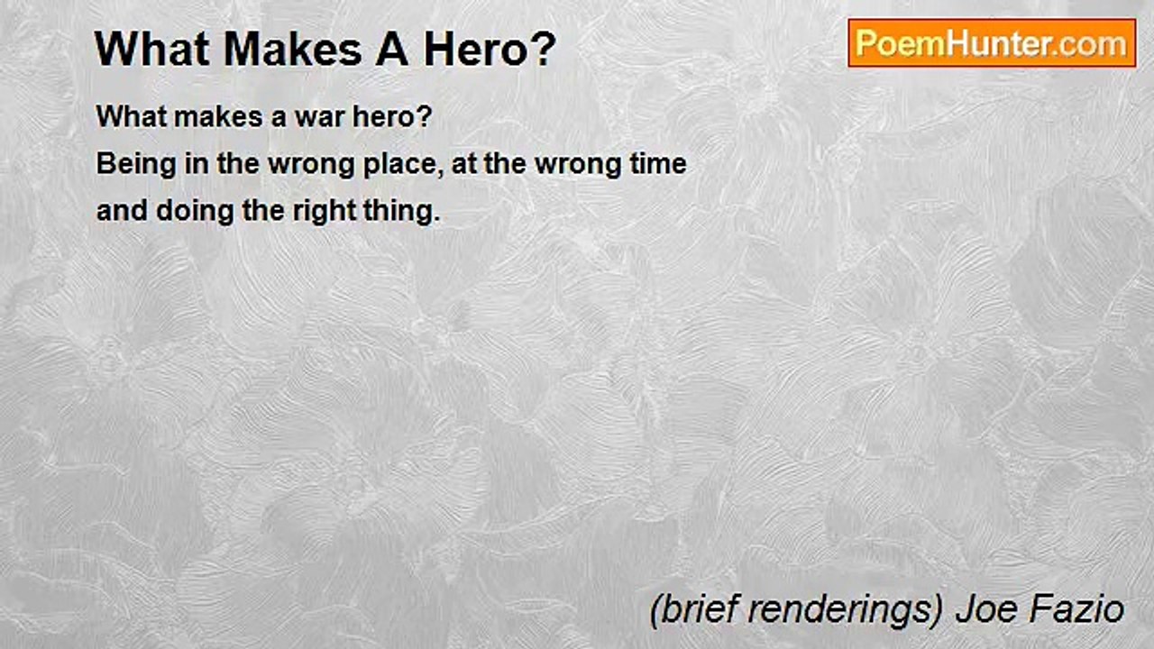 (brief renderings) Joe Fazio - What Makes A Hero?
