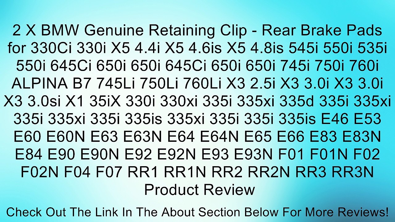 2 X BMW Genuine Retaining Clip - Rear Brake Pads for 330Ci 330i X5 4.4i X5 4.6is X5 4.8is 545i 550i 535i 550i 645Ci 650i 650i 645Ci 650i 650i 745i 750i 760i ALPINA B7 745Li 750Li 760Li X3 2.5i X3 3.0i X3 3.0i X3 3.0si X1 35iX 330i 330xi 335i 335xi 335d 33