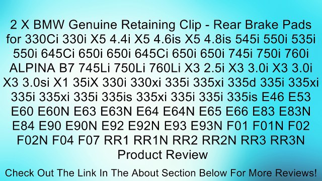2 X BMW Genuine Retaining Clip - Rear Brake Pads for 330Ci 330i X5 4.4i X5 4.6is X5 4.8is 545i 550i 535i 550i 645Ci 650i 650i 645Ci 650i 650i 745i 750i 760i ALPINA B7 745Li 750Li 760Li X3 2.5i X3 3.0i X3 3.0i X3 3.0si X1 35iX 330i 330xi 335i 335xi 335d 33